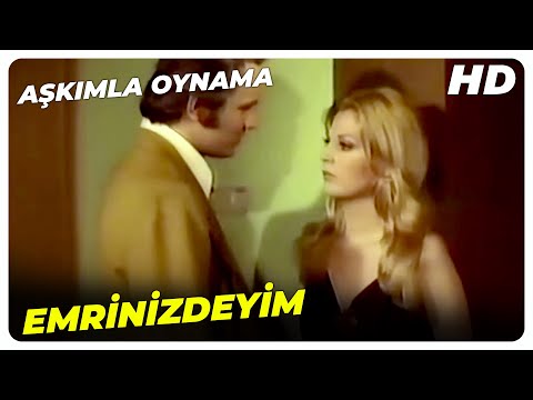 Aşkımla Oynama - Beni Çok Beğenmişsiniz Odanıza Gelmemi Emrettiler! | Ediz Hun Eski Türk Filmi
