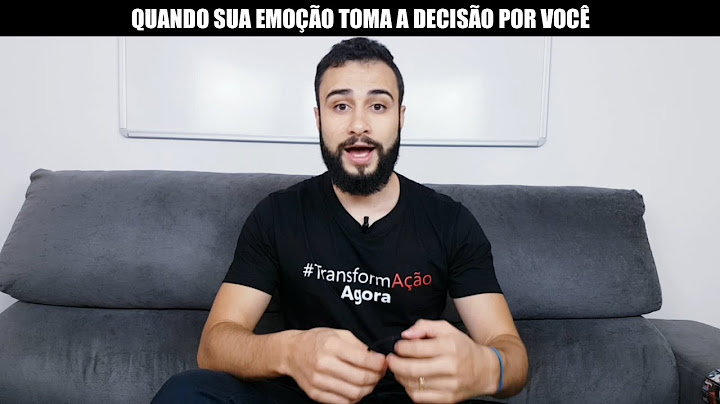 Quando sua emoção toma a decisão por você