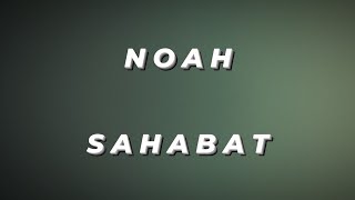 Noah - Sahabat Noah