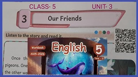 Our Friends,  Class- 5, English workbook answers 