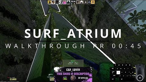 SURF ATRIUM CS2 WALKTHROUGH PR