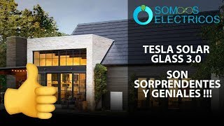 Tesla Solar Glass 3.0 - Las nuevas tejas solares son SORPRENDENTES !!!