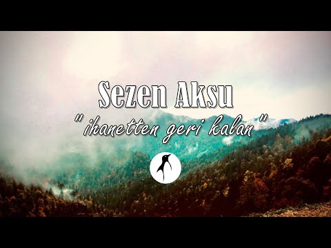 İhanetten Geri Kalan - Sezen Aksu (Sözleriyle) | QP Lyrics