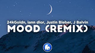 24kGoldn - Mood (Remix) (Clean - Lyrics) ft. iann dior, Justin Bieber \u0026 J Balvin