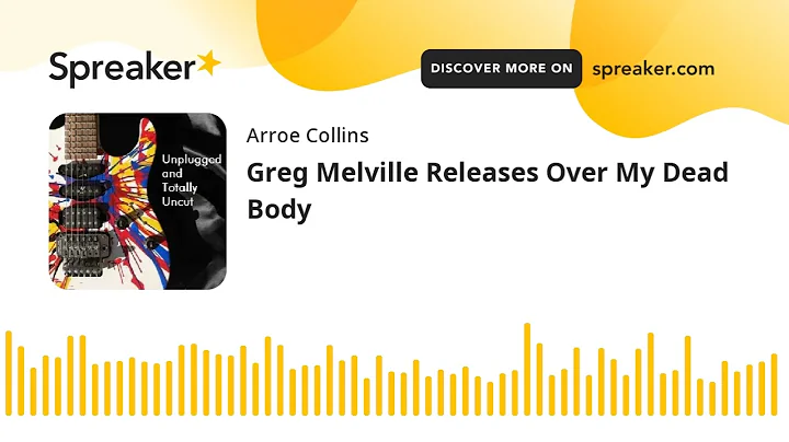 Greg Melville Releases Over My Dead Body