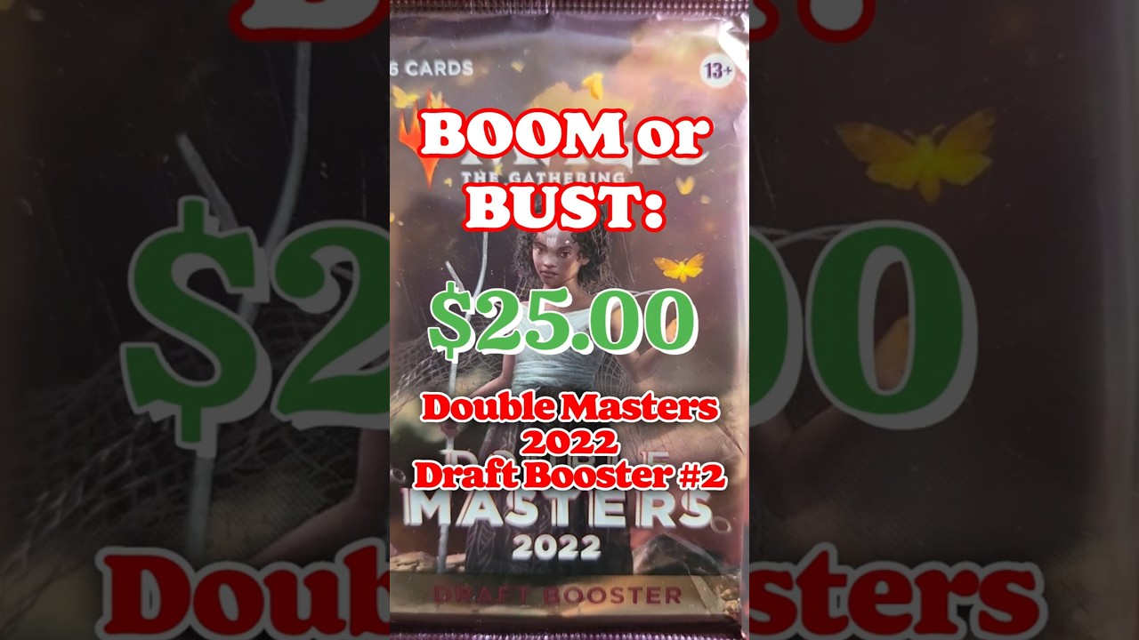 Boom or Bust: Double Masters 2022 Draft Booster 2 