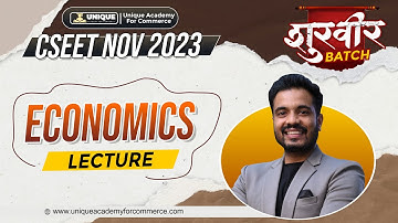 CSEET  SHURVEER BATCH | ECONOMICS | LECTURE - 9 | CSEET NOV - 23 |  CS SHUBHAM ABAD SIR