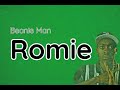 Romie Beanie Man Lyrics