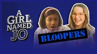 A GIRL NAMED JO | Season 2 | Bloopers