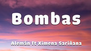 Alemán ft Ximena Sariñana _ Bombas  (Letra)