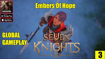 Seven Knights 2 Global Version MMORPG Gameplay Part 3 (Android/IOS)