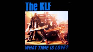 The KLF - What Time Is Love ? + Base 57 (Iscadj Remix)