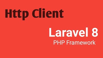 Http Client in Laravel Part #12 | Laravel 8 tutorial in Hindi
