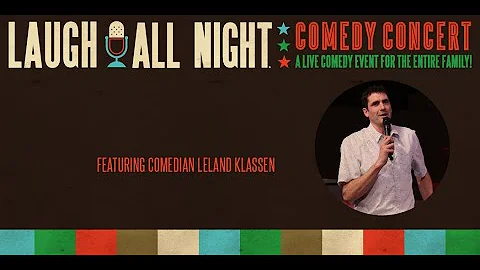 Laugh All Night Classic Comedy: Leland Klassen