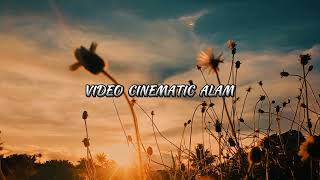 VIDEO SINEMATIK SUNSET || DI SORE HARI. || VIDEO CINEMATIC ALAM. || SUNSET