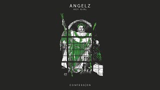 ANGELZ - Hey Girl chords