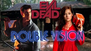 Double Vision Evil Dead 1981 Vs. Evil Dead 2013