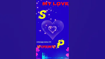 S P Name #love #status #video 💖💖 #whatsapp_status_0.8 #SP name love video 🥀