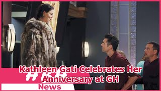 Kathleen Gati Celebrates Her Anniversary at GH