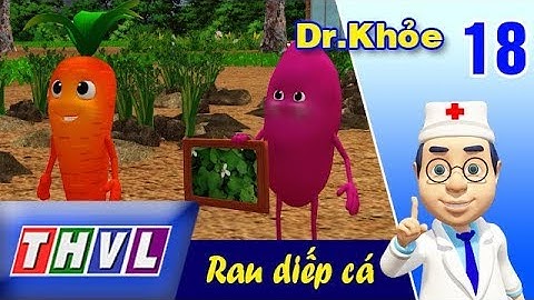 THVL | Dr. Khỏe – Tập 18: Rau diếp cá