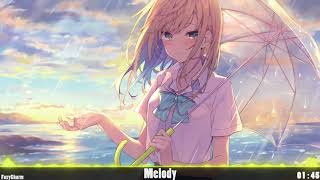 〚Nightcore〛→ Melody | Vexento