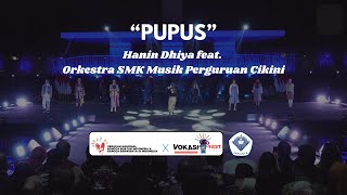 Pupus  Hanin Dhiya Feat Orkestra Smk Musik Perguruan Cikini