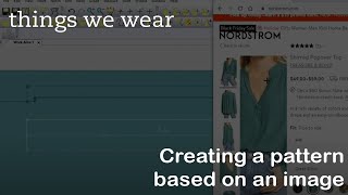 Creating a 1st Fit Pattern Based on a Photo Using Gerber's Accumark V8.5