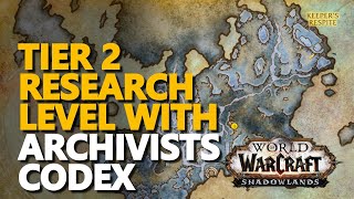 Requires Tier 2 research level with The Archivists Codex WoW