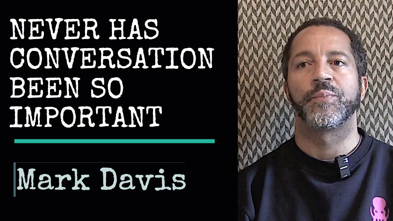 HUMAN-TO-HUMAN CONVERSATIONS Will Become PREMIUM ACTIVITY – Mark Davis, The Negotiation Initiative