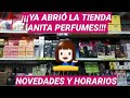 YA ABRIERON ANITA PERFUMES Y COSMÉTICOS! ¿QUÉ DÍAS ABREN? ¿EN QUÉ HORARIO? RESUELVO TODAS TUS DUDAS!