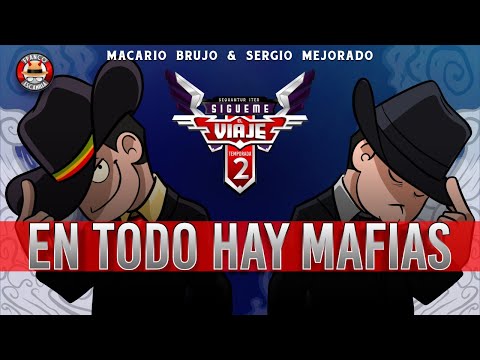 Sígueme el viaje .- En todo hay mafia