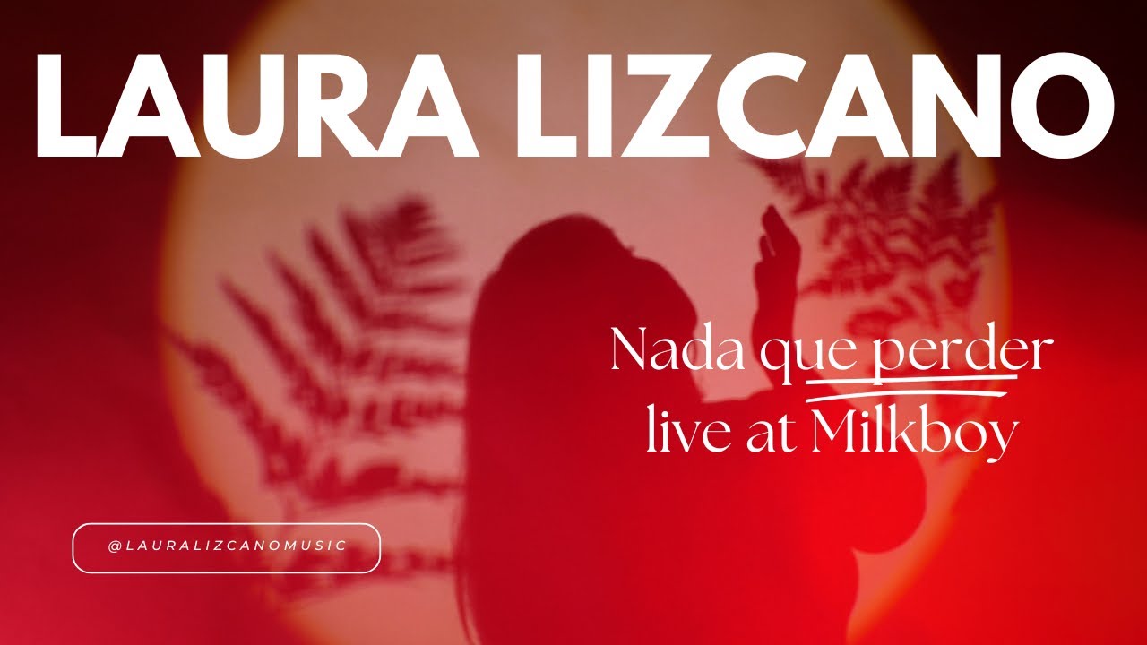 Watch Laura Lizcano - Nada que perder | Live @ Milkboy on YouTube Watch Laura Lizcano - Nada que perder | Live @ Milkboy on YouTube