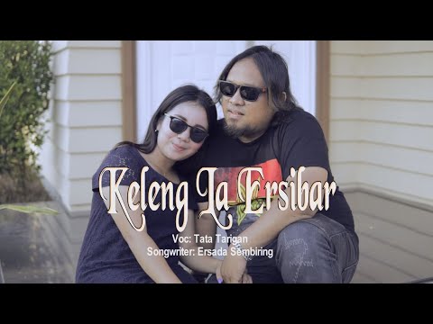 TATA TARIGAN #lagu_karo_terbaru #lagupopuler KELENG LA ERSIBAR || Tata Tarigan