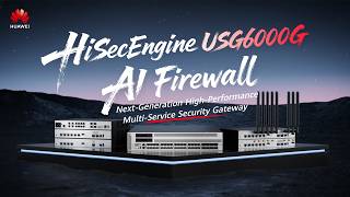 Full HiSecEngine USG6000G Series AI Firewalls Debut at HUAWEI CONNECT 2026 News