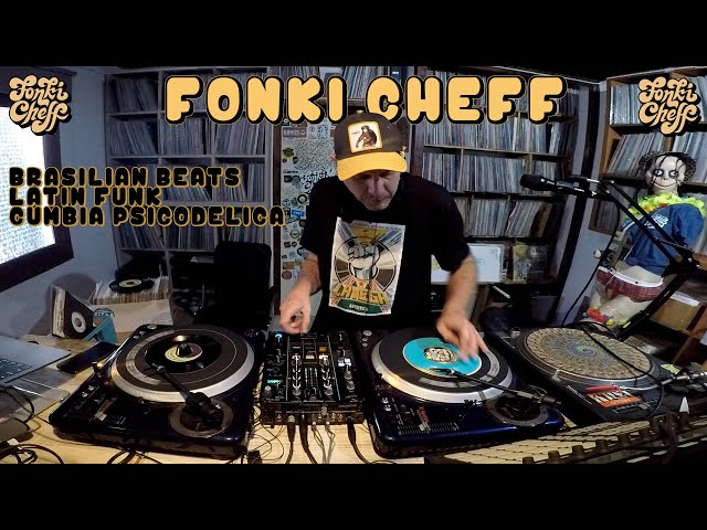 Fonki Cheff Vinyl Sessions. Latin Funk / Brazilian beats / Cumbia psicodelica. class=