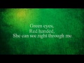 Green Eyes - Judah &amp; the Lion - Lyrics
