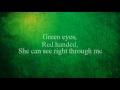 Green Eyes - Judah & the Lion - Lyrics
