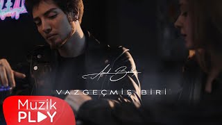 Anıl Bektaş - Vazgeçmiş Biri  Resimi