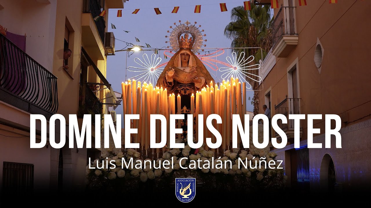 DOMINE DEUS NOSTER | AMCTrabuco | Procesión Virgen de los Dolores 2025