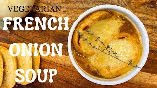 FRENCH ONION SOUP! (vegetarian) FRENCH ONION SOUP! (vegetarian)