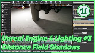 Unreal Engine 4 Lighting #3 Distance Field Shadows screenshot 4