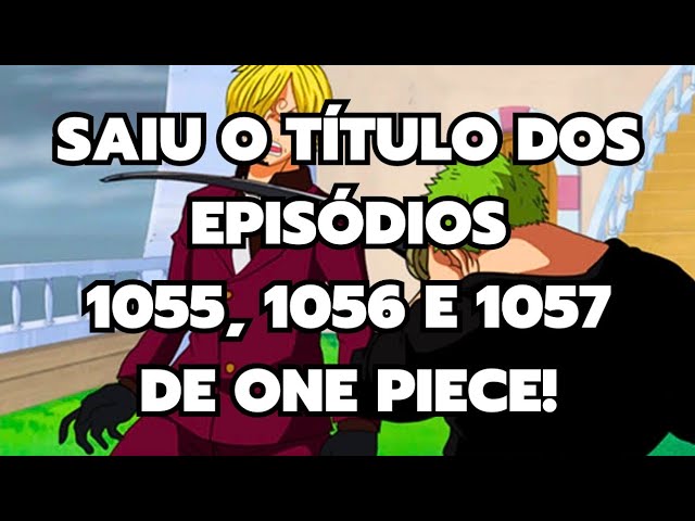 One Piece News - 𝗜𝗡𝗙𝗢  Títulos dos próximos episódios: • 1069