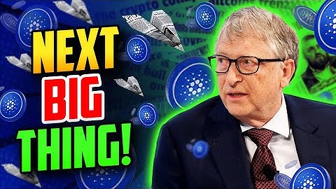 Why is Bill Gates so Bullish About Cardano ADA?