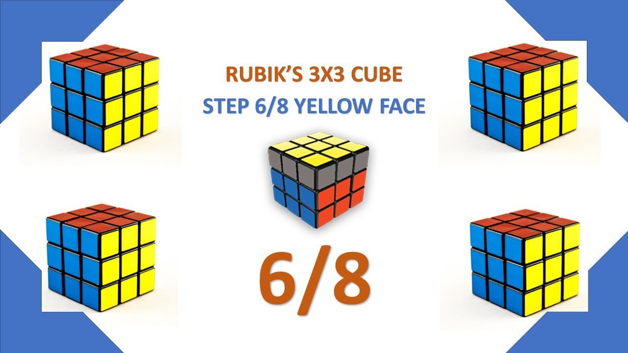 Rubik's Cube 3x3 STEP 6/8 Yellow Face - YouTube