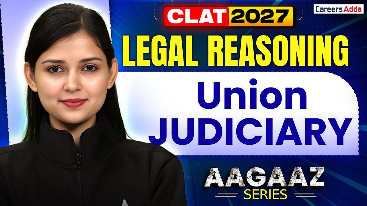 CLAT 2027 Legal Reasoning Preparation | Union Judiciary Legal Reasoning Free Classes | AAGAZ