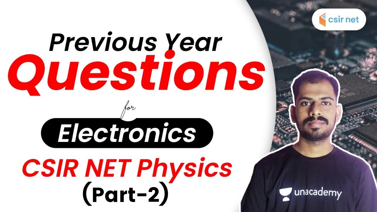 CSIR NET Physics | Previous Year Questions on Electronics | By Neeraj Sir