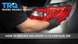 How to Replace Tail Light 11-14 Chrysler 200