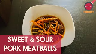 SWEET & SOUR PORK MEATBALLS (Special Version) - Kitchenella Recipe