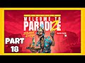 Let&rsquo;s Play: Welcome to Paradize | Ep 18: Is This the Ultimate Base Location??