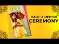 Haldi and mehndi ceremony girl side  prince  anmol